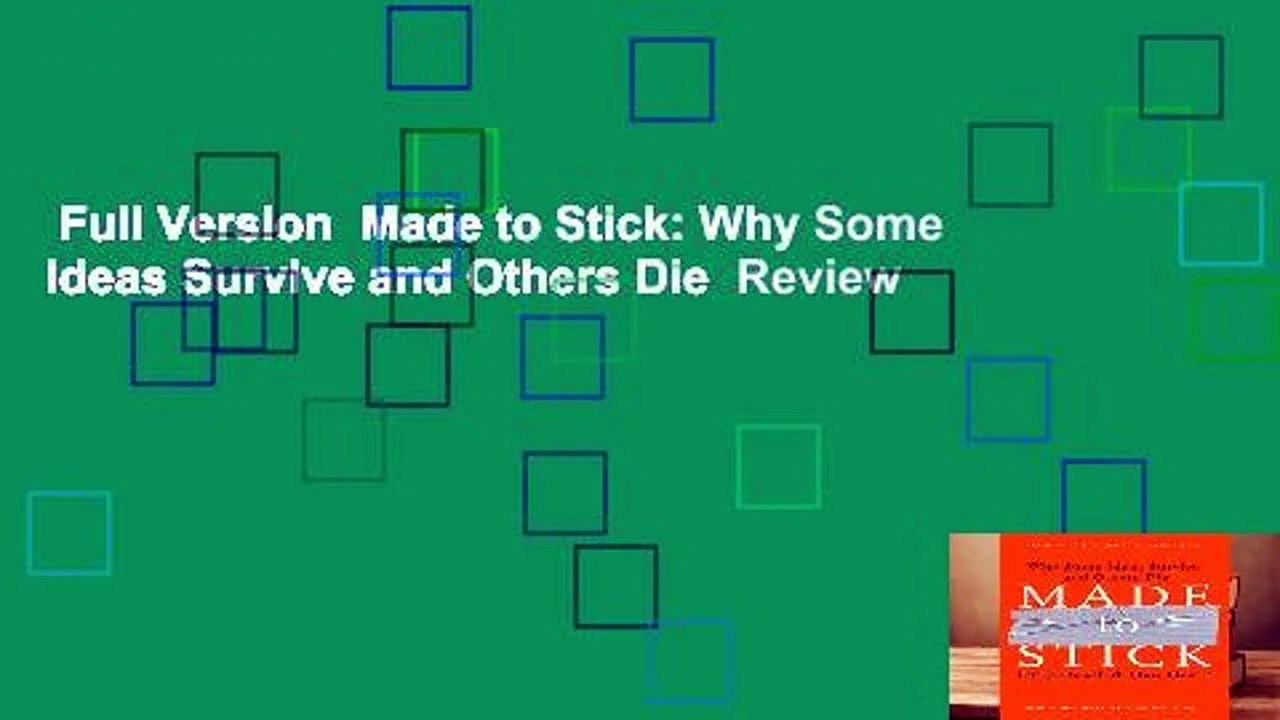 Full Version  Made to Stick: Why Some Ideas Survive and Others Die  Review