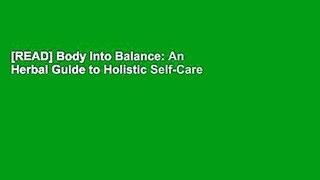 [READ] Body Into Balance: An Herbal Guide to Holistic Self-Care