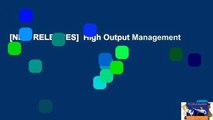 [NEW RELEASES]  High Output Management