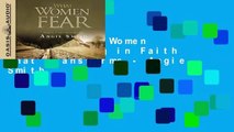 Popular What Women Fear: Walking in Faith That Transforms - Angie Smith