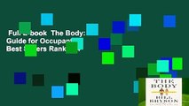 Full E-book  The Body: A Guide for Occupants  Best Sellers Rank : #4