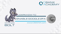 CBANX Academy - How to Enable Google 2FA (Factor Authentication)