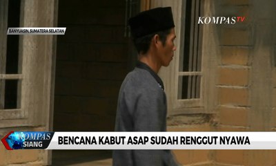 Dampak Kabut Asap Sudah Renggut Nyawa