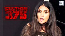Richa Chadda Talks About The CONTROVERSY Around Section 375