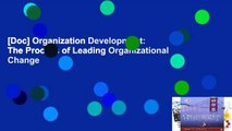 [Doc] Organization Development: The Process of Leading Organizational Change