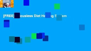 [FREE] Mucusless Diet Healing System