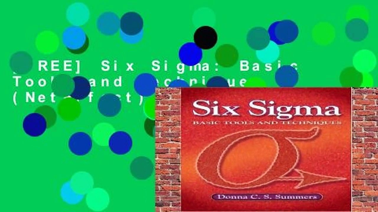 [FREE] Six Sigma: Basic Tools and Techniques (NetEffect)