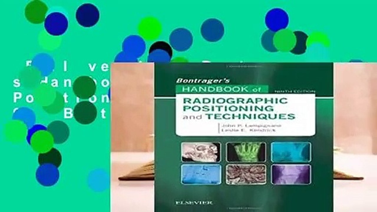 Full version  Bontrager s Handbook of Radiographic Positioning and Techniques, 9e  Best Sellers