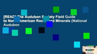 [READ] The Audubon Society Field Guide to North American Rocks and Minerals (National Audubon