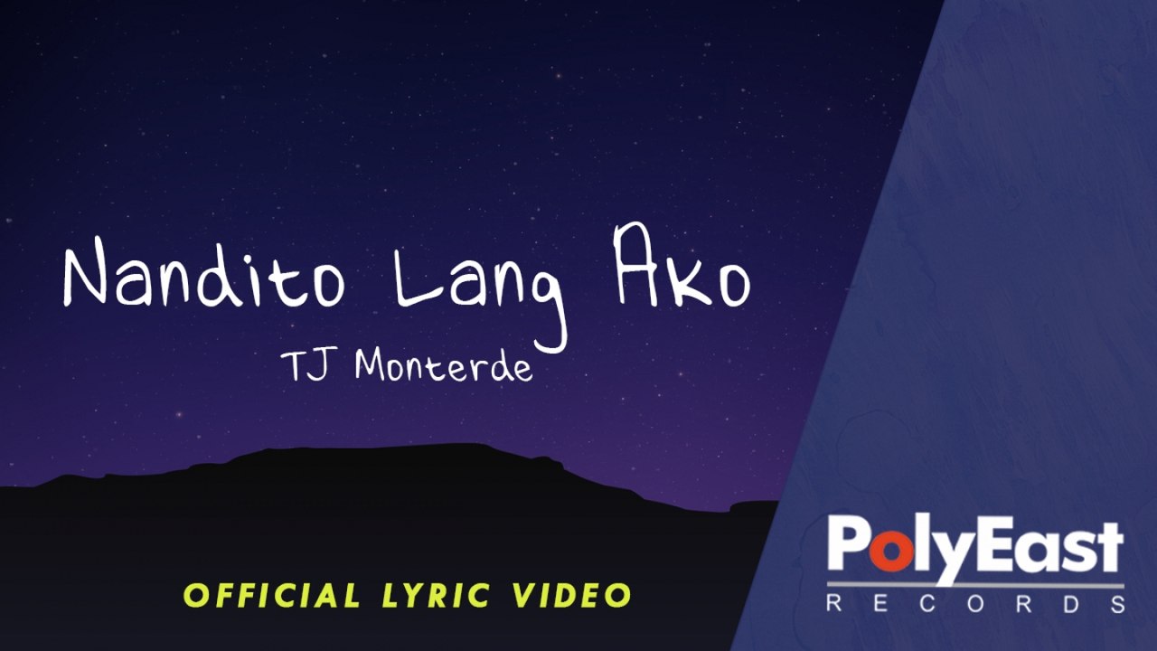 TJ Monterde - Nandito Lang Ako - (Lyric)