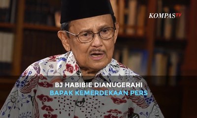 BJ Habibie Dianugerahi Bapak Kemerdekaan Pers