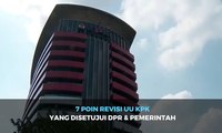 7 Poin Revisi UU KPK yang Disetujui DPR dan Pemerintah