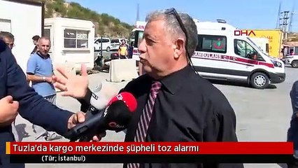 Tuzla'da kargo merkezinde şüpheli toz alarmı