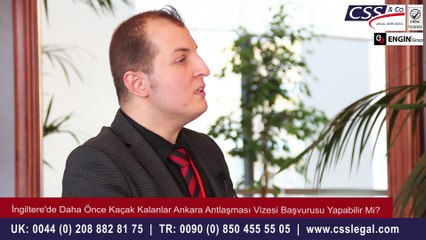 İngiltere'de Kaçak Yaşamak Ankara Anlaşması Vizesi Almaya Engel Olur Mu? - CSS LEGAL