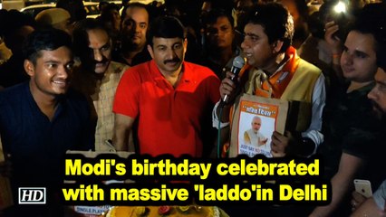 Modi's birthday celebrated with massive 'laddo'in Delhi