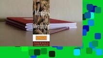 [Read] The Miracles of Mentoring: How to Encourage and Lead Future Generations  For Free