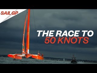 The Race To 50 Knots // SailGP