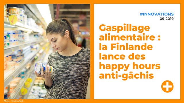 Gaspillage alimentaire : la Finlande lance des happy hours anti-gâchis