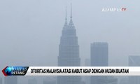 Otoritas Malaysia Atasi Kabut Asap dengan Hujan Buatan