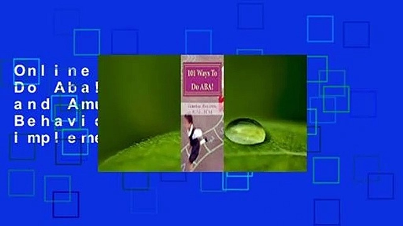 Online 101 Ways to Do Aba!: Practical and Amusing Positive Behavioral Tips for Implementing