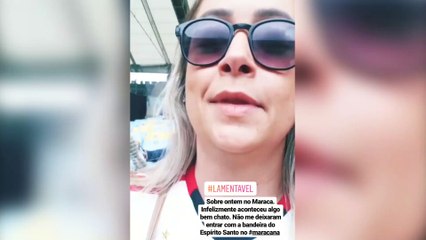 Capixaba é obrigada a jogar bandeira do Estado fora para entrar no Maracanã