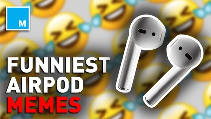 These memes about AirPods will make you say ‘same’