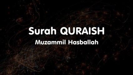 Surah QURAISH - Muzammil Hasballah