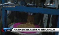 Polisi Gerebek Pabrik Mi Berformalin di Cianjur