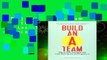 [FREE] Build an A-Team: Play to Their Strengths and Lead Them Up the Learning Curve