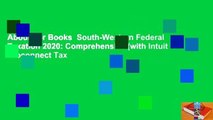 About For Books  South-Western Federal Taxation 2020: Comprehensive (with Intuit Proconnect Tax