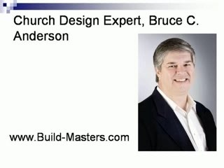Church Design Expert, Bruce C. Anderson