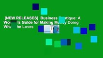 [NEW RELEASES]  Business Boutique: A Woman's Guide for Making Money Doing What She Loves