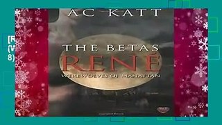[READ] The Betas: Rene  (Werewolves of Manhattan) (Volume 8)