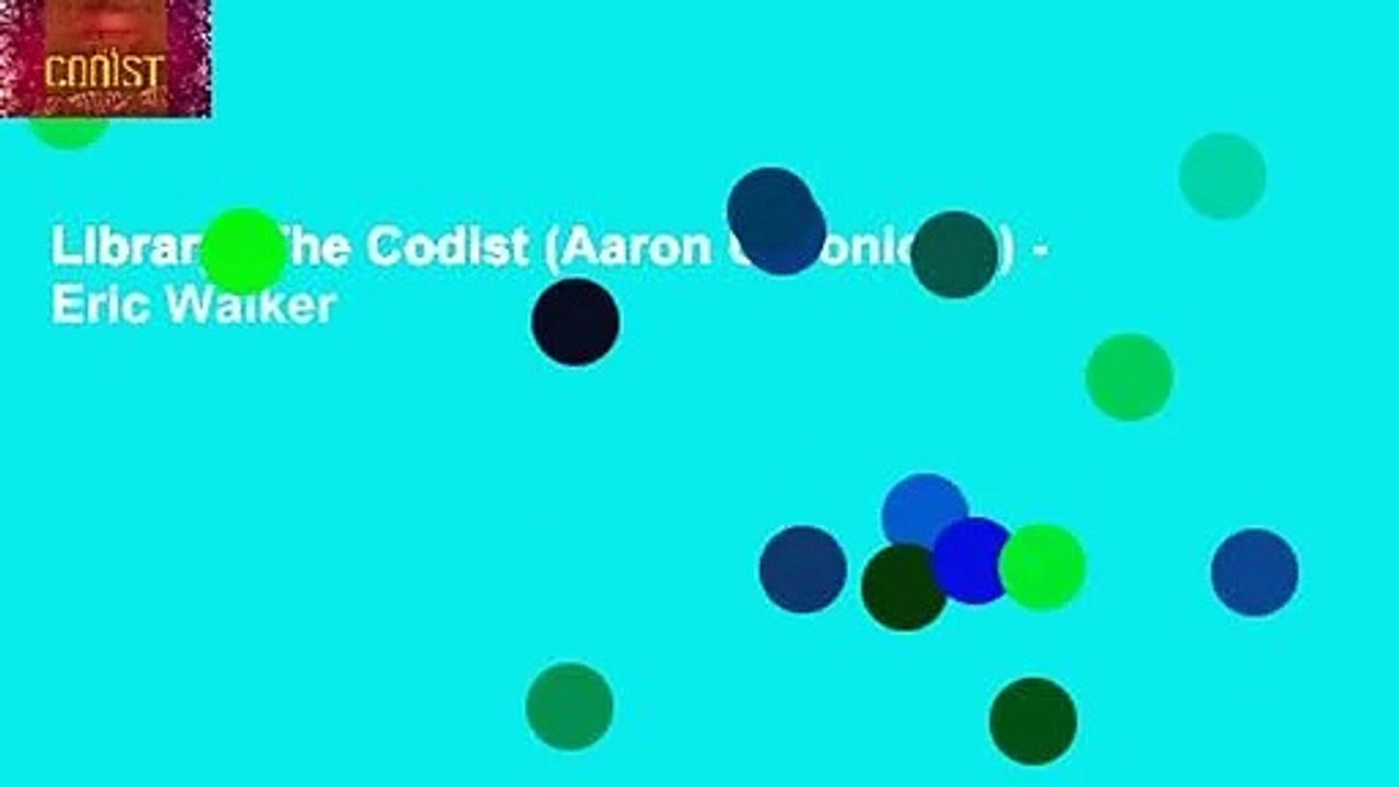 Library  The Codist (Aaron Chronicles) - Eric Walker