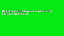 [Doc] Enchanted Halloween: A Whimsy Girls Fantasy Coloring Book