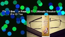 [Read] Sneaker Freaker: The Ultimate Sneaker Book!  For Online