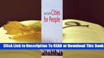 [Read] Cities for People  For Online