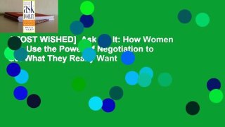 [MOST WISHED]  Ask for It: How Women Can Use the Power of Negotiation to Get What They Really Want