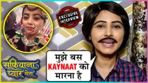 Kaynaat Turns Salesman | New Trap To Kill Saltanat | Sufiyana Pyaar Mera | Exclusive Interview