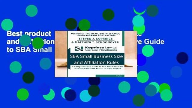 Best product SBA Small Business Size and Affiliation Rules: A Comprehensive Guide to SBA Small