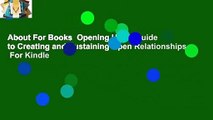 About For Books  Opening Up: A Guide to Creating and Sustaining Open Relationships  For Kindle