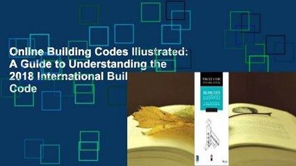 Online Building Codes Illustrated: A Guide to Understanding the 2018 International Building Code