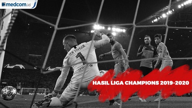 Hasil Pertandingan Liga Champions 2019-2020
