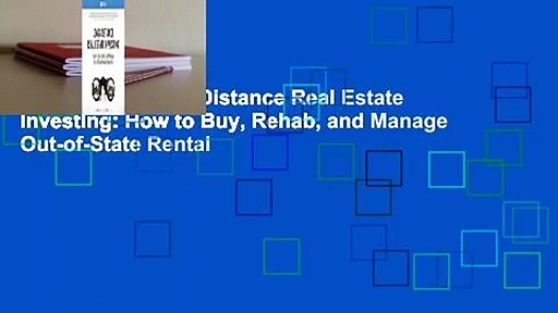 Full E-book Long-Distance Real Estate Investing: How to Buy, Rehab, and Manage Out-of-State Rental