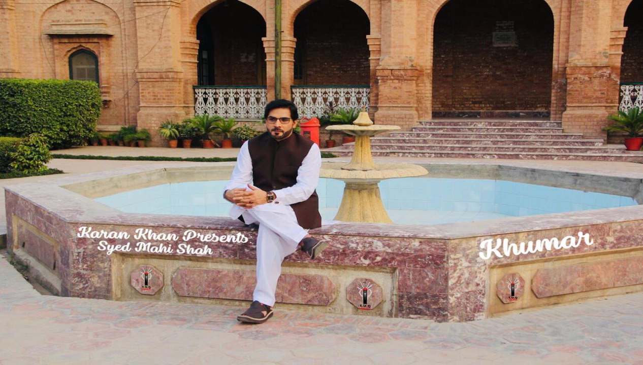 Karan Khan Presents: Syed Mahi Shah - Khumar (Official)