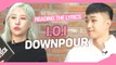 [Pops in Seoul] Reading the Lyrics! I.O.I(아이오아이)'s Downpour(소나기)