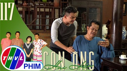 THVL | Con ông Hai Lúa - Tập 117[1]: Ông Hai Lúa đồng ý quay clip để đăng lên mạng xã hội