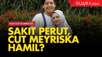 Sakit Perut hingga Dirawat, Cut Meyriska Hamil?