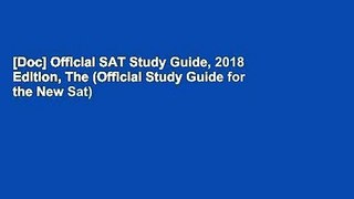 [Doc] Official SAT Study Guide, 2018 Edition, The (Official Study Guide for the New Sat)