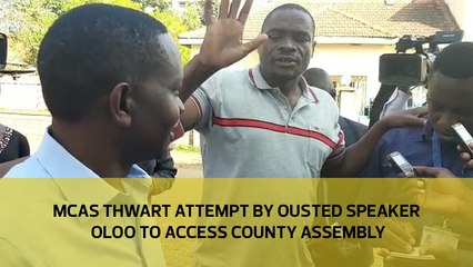 MCAs thwart attempt by ousted speaker Oloo to access county assembly